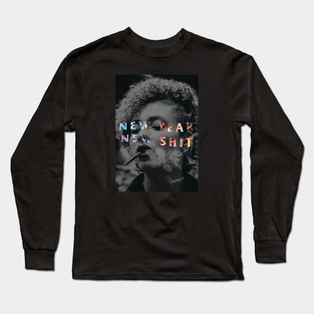 New Year New Shit Long Sleeve T-Shirt by SATUELEVEN